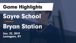 Sayre School vs Bryan Station  Game Highlights - Jan. 22, 2019
