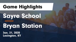 Sayre School vs Bryan Station  Game Highlights - Jan. 21, 2020