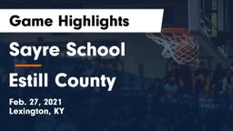 Sayre School vs Estill County  Game Highlights - Feb. 27, 2021