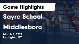Sayre School vs Middlesboro Game Highlights - March 6, 2021