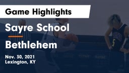 Sayre School vs Bethlehem  Game Highlights - Nov. 30, 2021