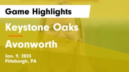 Keystone Oaks  vs Avonworth  Game Highlights - Jan. 9, 2023