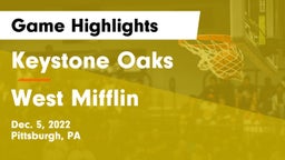 Keystone Oaks  vs West Mifflin  Game Highlights - Dec. 5, 2022