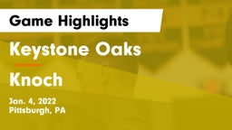 Keystone Oaks  vs Knoch  Game Highlights - Jan. 4, 2022
