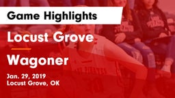 Locust Grove  vs Wagoner  Game Highlights - Jan. 29, 2019