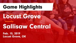 Locust Grove  vs Sallisaw Central  Game Highlights - Feb. 15, 2019