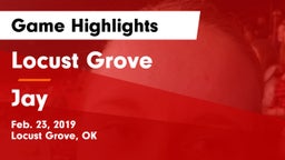 Locust Grove  vs Jay  Game Highlights - Feb. 23, 2019