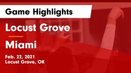 Locust Grove  vs Miami  Game Highlights - Feb. 22, 2021