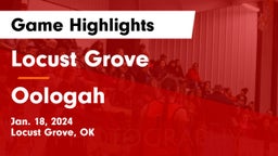 Locust Grove  vs Oologah  Game Highlights - Jan. 18, 2024
