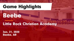 Beebe  vs Little Rock Christian Academy Game Highlights - Jan. 21, 2020