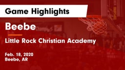 Beebe  vs Little Rock Christian Academy  Game Highlights - Feb. 18, 2020