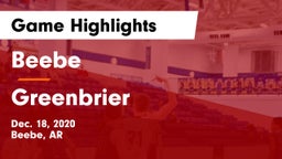 Beebe  vs Greenbrier  Game Highlights - Dec. 18, 2020