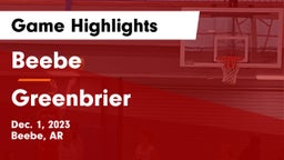 Beebe  vs Greenbrier  Game Highlights - Dec. 1, 2023