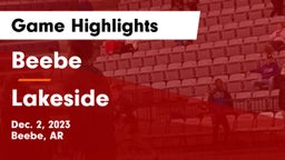 Beebe  vs Lakeside  Game Highlights - Dec. 2, 2023