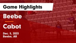 Beebe  vs Cabot  Game Highlights - Dec. 5, 2023