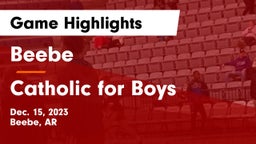 Beebe  vs Catholic  for Boys Game Highlights - Dec. 15, 2023