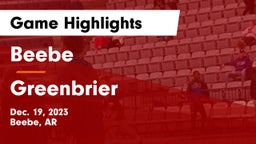 Beebe  vs Greenbrier  Game Highlights - Dec. 19, 2023
