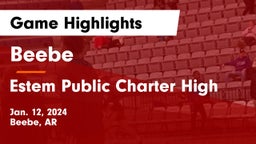 Beebe  vs Estem Public Charter High Game Highlights - Jan. 12, 2024