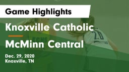 Knoxville Catholic  vs McMinn Central  Game Highlights - Dec. 29, 2020