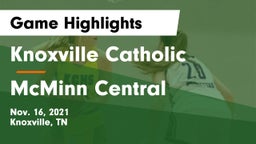 Knoxville Catholic  vs McMinn Central  Game Highlights - Nov. 16, 2021