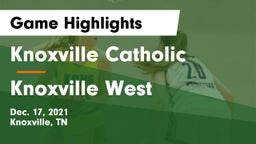Knoxville Catholic  vs Knoxville West  Game Highlights - Dec. 17, 2021