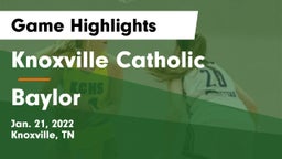 Knoxville Catholic  vs Baylor Game Highlights - Jan. 21, 2022