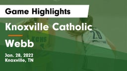 Knoxville Catholic  vs Webb  Game Highlights - Jan. 28, 2022