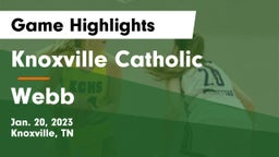 Knoxville Catholic  vs Webb  Game Highlights - Jan. 20, 2023