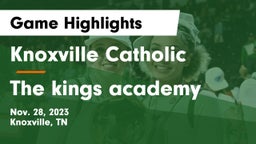 Knoxville Catholic  vs The kings academy Game Highlights - Nov. 28, 2023