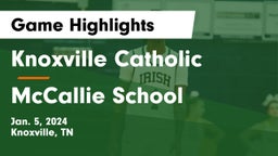 Knoxville Catholic  vs McCallie School Game Highlights - Jan. 5, 2024