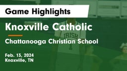 Knoxville Catholic  vs Chattanooga Christian School Game Highlights - Feb. 13, 2024