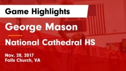 George Mason  vs National Cathedral HS Game Highlights - Nov. 28, 2017