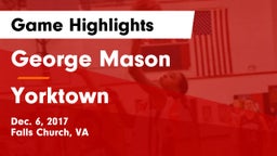 George Mason  vs Yorktown  Game Highlights - Dec. 6, 2017