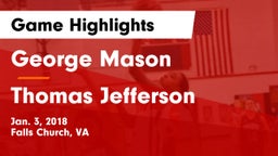 George Mason  vs Thomas Jefferson  Game Highlights - Jan. 3, 2018