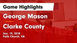 George Mason  vs Clarke County  Game Highlights - Jan. 19, 2018