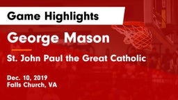 George Mason  vs  St. John Paul the Great Catholic  Game Highlights - Dec. 10, 2019