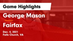 George Mason  vs Fairfax Game Highlights - Dec. 4, 2021
