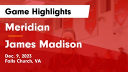 Meridian  vs James Madison  Game Highlights - Dec. 9, 2023