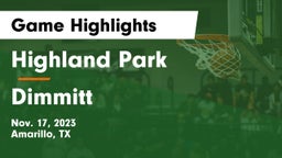 Highland Park  vs Dimmitt  Game Highlights - Nov. 17, 2023