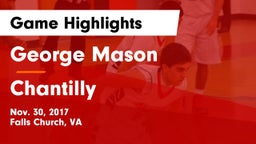 George Mason  vs Chantilly Game Highlights - Nov. 30, 2017