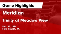 Meridian  vs Trinity at Meadow View  Game Highlights - Feb. 13, 2024
