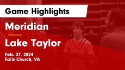 Meridian  vs Lake Taylor  Game Highlights - Feb. 27, 2024