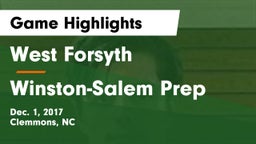 West Forsyth  vs Winston-Salem Prep  Game Highlights - Dec. 1, 2017