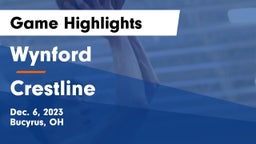 Wynford  vs Crestline  Game Highlights - Dec. 6, 2023