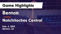 Benton  vs Natchitoches Central  Game Highlights - Feb. 4, 2022