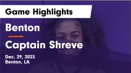 Benton  vs Captain Shreve  Game Highlights - Dec. 29, 2023