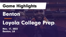 Benton  vs Loyola College Prep  Game Highlights - Nov. 17, 2022