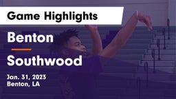 Benton  vs Southwood  Game Highlights - Jan. 31, 2023