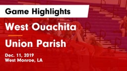 West Ouachita  vs Union Parish  Game Highlights - Dec. 11, 2019