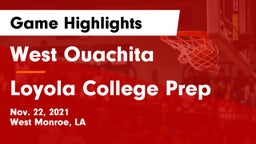 West Ouachita  vs Loyola College Prep  Game Highlights - Nov. 22, 2021